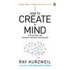 How to Create a Mind: The Secret of Human Thought Revealed - Paperback