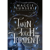 Taken by Touch and Torment - Hardcover