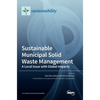Sustainable Municipal Solid Waste Management: A Local Issue with Global Impacts - Hardcover