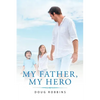 My Father, My Hero - Paperback