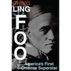 Ching Ling Foo: America's First Chinese Superstar - Paperback