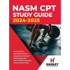 NASM CPT Study Guide 2024-2025: Review Book with 360 Practice Questions and Answer Explanations for the Certified Personal Trainer Exam - Hardcover
