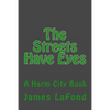 The Streets Have Eyes: A Harm City Book - Paperback