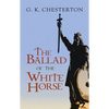 The Ballad of the White Horse - Paperback
