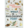 What Is Philosophy For? - Paperback
