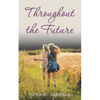Throughout the Future - Paperback