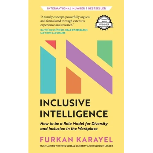 Inclusive Intelligence: How to Be a Role Model for Diversity and Inclusion in the Workplace - Paperback