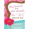 Muy Bendecida Para Estar Estresada: Inspiración Para Superar El Estrés de la Vida - Paperback