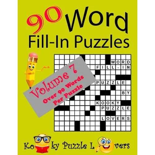 Word Fill-In Puzzles, Volume 7, 90 Puzzles - Paperback