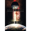 Dark Arrival - Hardcover