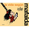 La Vida Según Mafalda / Life According to Mafalda - Paperback