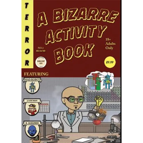 A Bizarre Activity Book: A Mad Robot Comic - Paperback