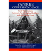 Yankee Correspondence: Civil War Letters Between New England Soldiers and the Home Front - Hardcover