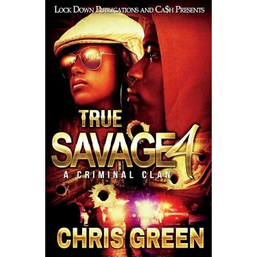 True Savage 4: A Criminal Clan - Paperback