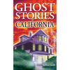 Ghost Stories of California - Paperback