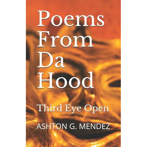 Poems From Da Hood: Third Eye Open - Paperback