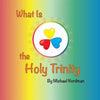 What Is the Holy Trinity - Paperback