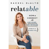 Relatable: How to Connect with Anyone, Anywhere (Even If It Scares You) - Paperback