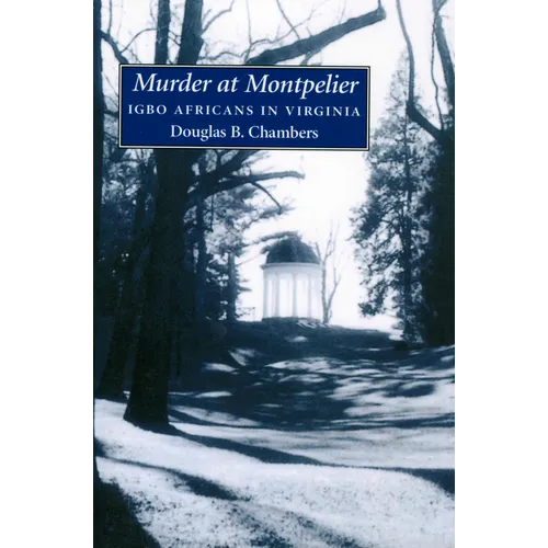 Murder at Montpelier: Igbo Africans in Virginia - Paperback