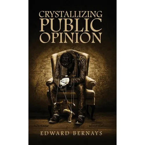Crystallizing Public Opinion - Hardcover
