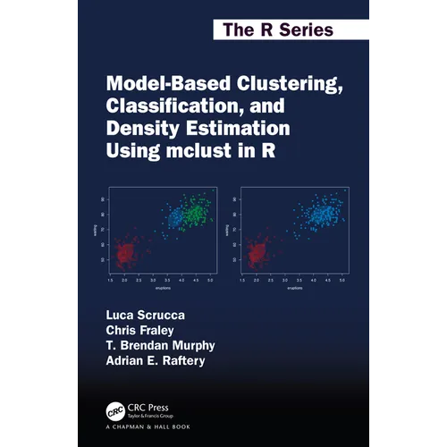 Model-Based Clustering, Classification, and Density Estimation Using mclust in R - Paperback