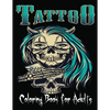 Tattoo Coloring Book For Adults: Over 85 Coloring Pages For Adult Relaxation With Beautiful Modern Tattoo Designs Such As Sugar Skulls, - Paperback