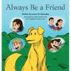 Always Be a Friend - Hardcover
