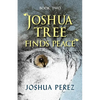 Joshua Tree Finds Peace, Book Two - Paperback
