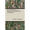 Keats's Shakespeare - A Descriptive Study Based on New Material - Paperback