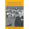 Operation Paperclip: The Covert U.S. Program to Recruit German Scientists - Paperback