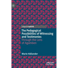 The Pedagogical Possibilities of Witnessing and Testimonies: Through the Lens of Agamben - Hardcover
