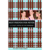 Best Friends for Never - Paperback