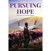 Pursuing Hope: The Story of Justin Hanna - Paperback