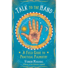 Talk to the Hand: A Field Guide to Practical Palmistry - Paperback