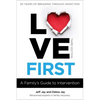 Love First: A Family's Guide to Intervention - Paperback