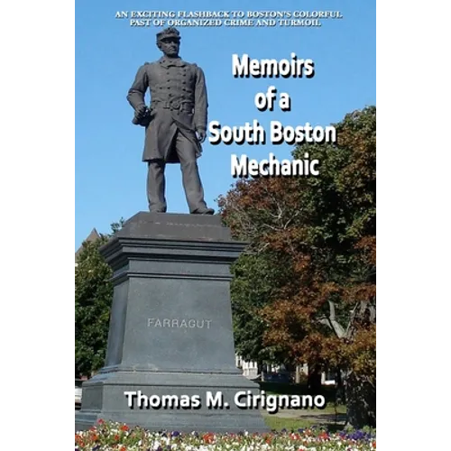 Memoirs of a South Boston Mechanic - Paperback