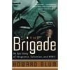The Brigade: An Epic Story of Vengeance, Salvation, and WWII - Paperback