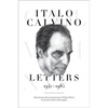 Italo Calvino: Letters, 1941-1985 - Updated Edition - Paperback