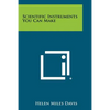 Scientific Instruments You Can Make - Paperback