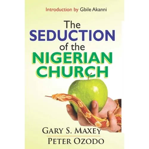 The Seduction of the Nigerian Church - Paperback