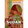 A History of the Sudan: From the Coming of Islam to the Present Day - Paperback