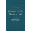 Covenant and the People of God: Essays in Honor of Mark S. Kinzer - Hardcover