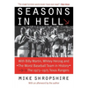 Seasons in Hell: With Billy Martin, Whitey Herzog and the Worst Baseball Team in History--The 1973-1975 Texas Rangers - Paperback