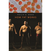 How Fat Works - Paperback