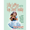 Lilly LaMoo and the Top Shelf Teddy: A book about Hugs, Home and Stuff that Makes You Special - Hardcover