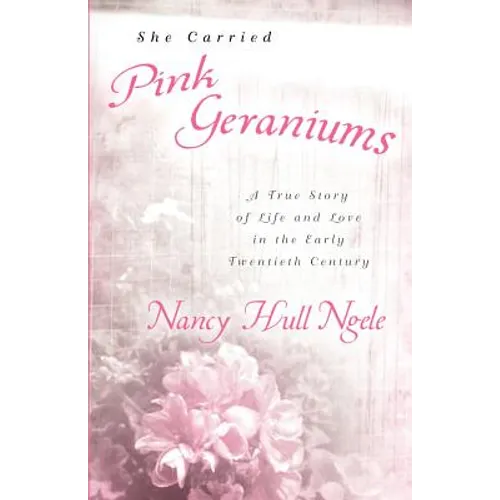 She Carried Pink Geraniums - Paperback