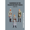 Handbook of the Italian Military Forces 2 August 1943 - Paperback