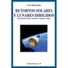 Retornos Solares y Lunares Dirigidos: Qué puedes hacer cuando no puedes viajar - Paperback