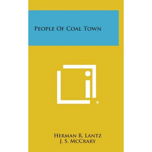 People of Coal Town - Hardcover