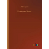 Unleavened Bread - Paperback